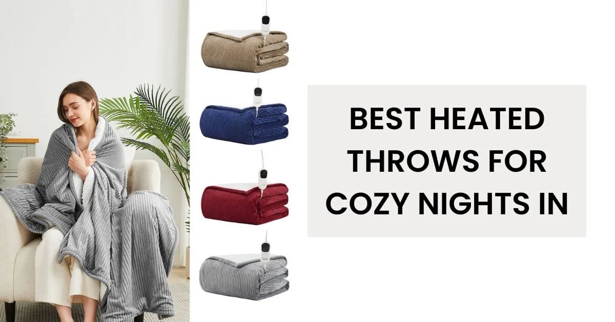 Best Heated Throws for Cozy Nights In