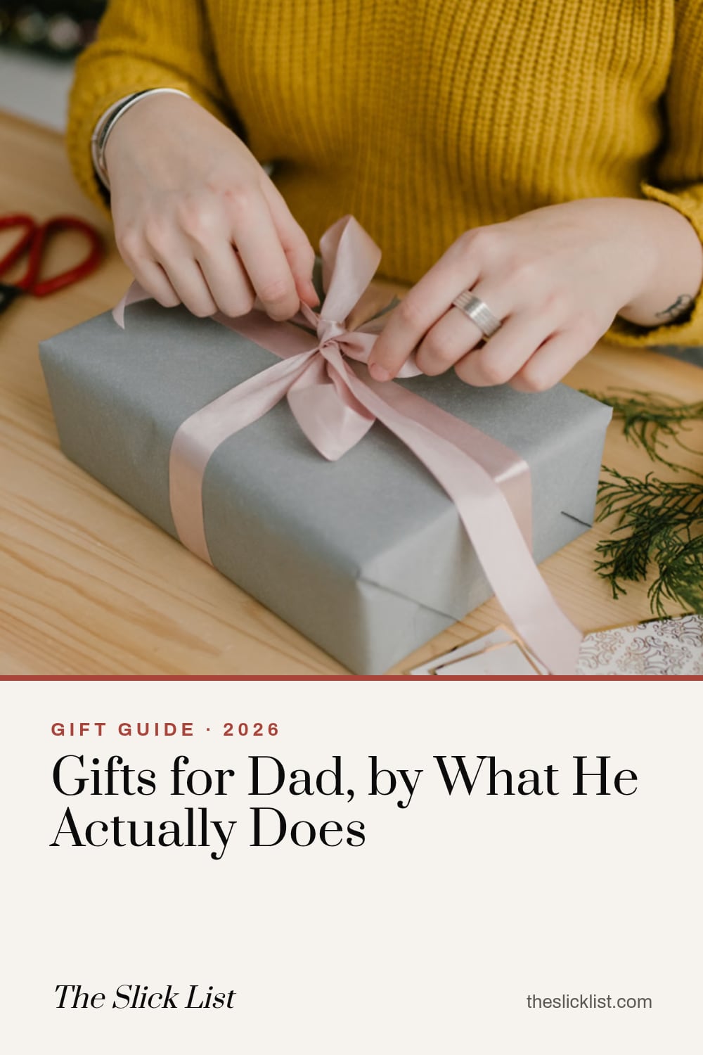 Pinterest image: "Gifts for Dad, by What He Actually Does", a gift guide from The Slick List
