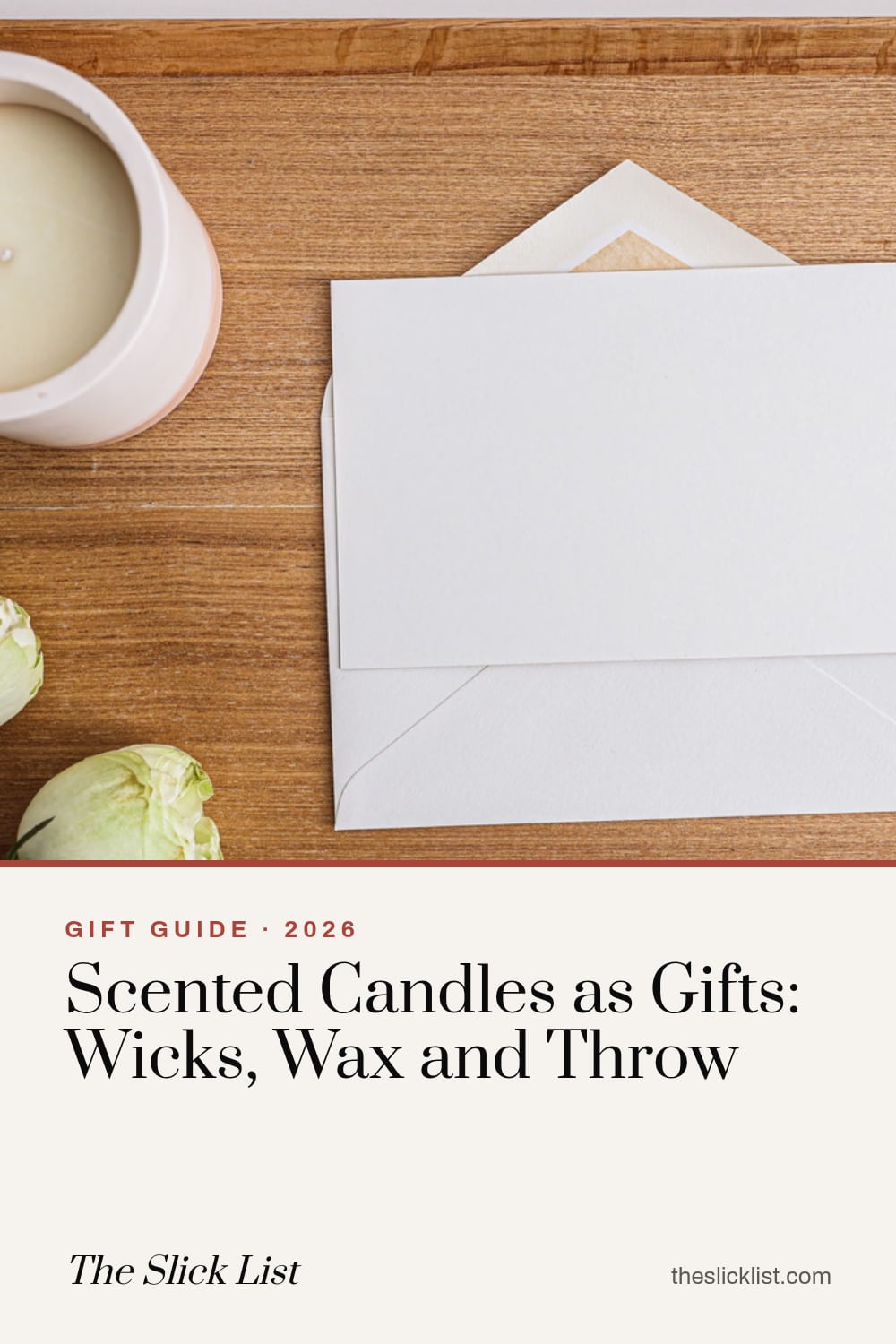 Pinterest image: "Scented Candles as Gifts: Wicks, Wax and Throw", a gift guide from The Slick List