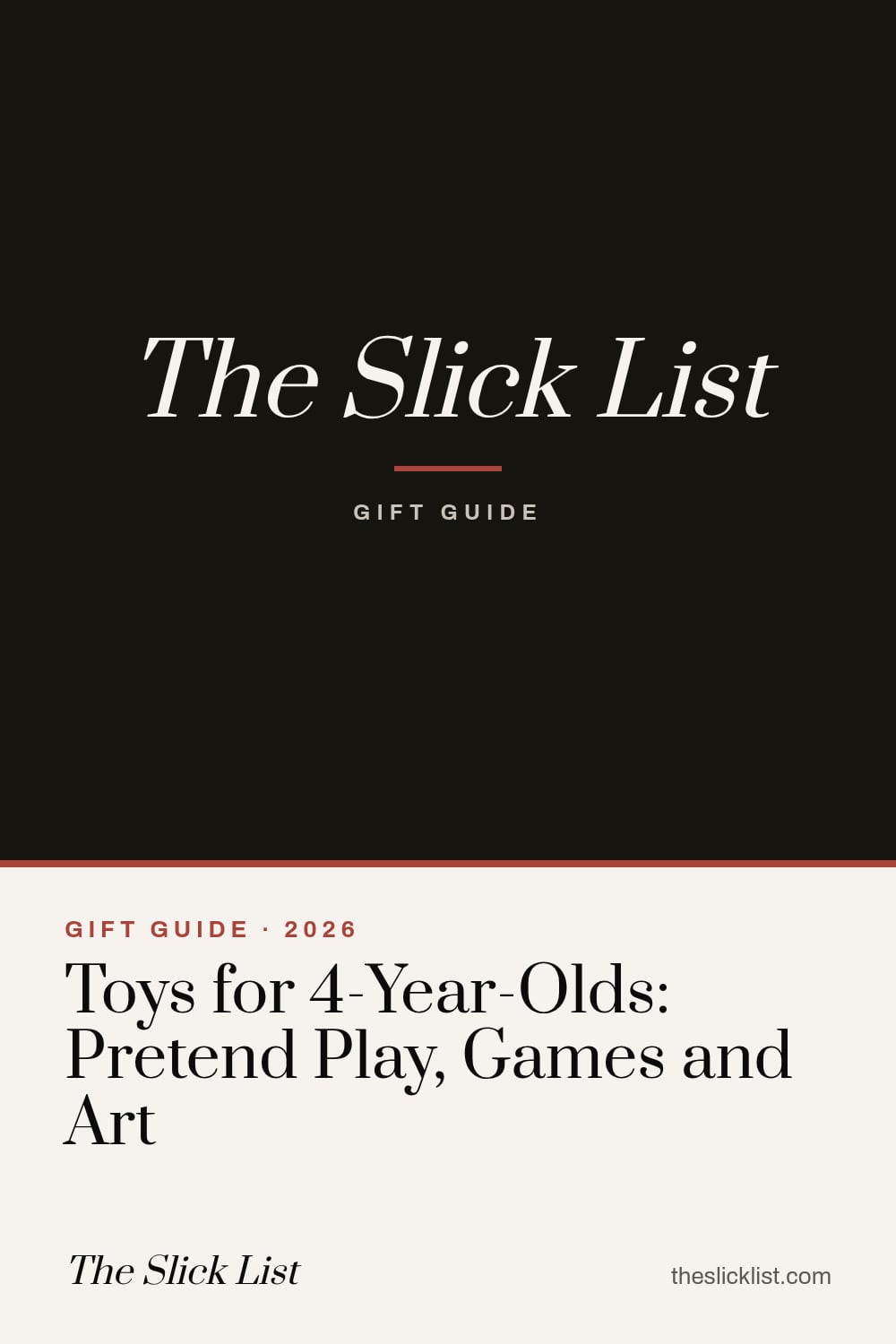 Pinterest image: "Toys for 4-Year-Olds: Pretend Play, Games and Art", a gift guide from The Slick List