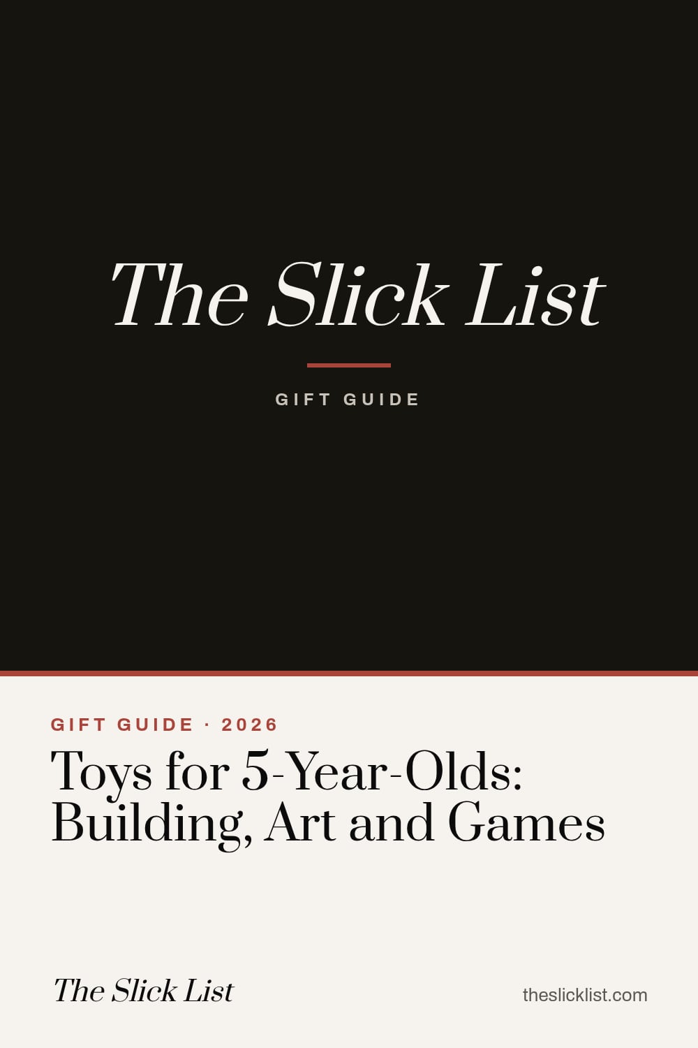 Pinterest image: "Toys for 5-Year-Olds: Building, Art and Games", a gift guide from The Slick List