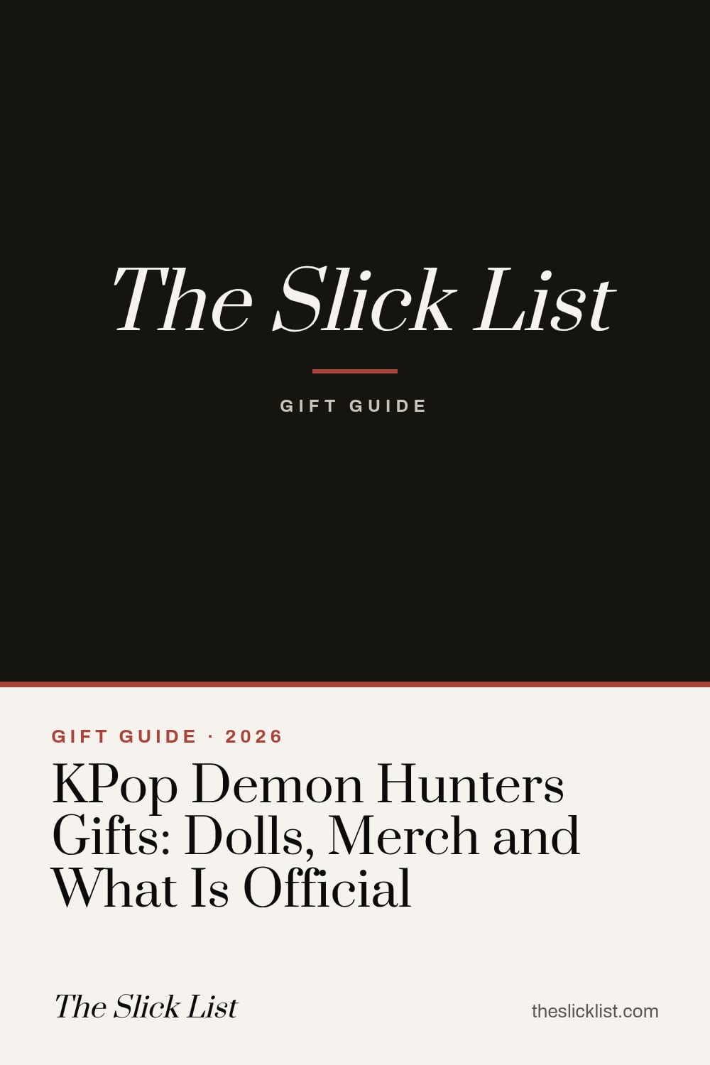 Pinterest image: "KPop Demon Hunters Gifts: Dolls, Merch and What Is Official", a gift guide from The Slick List
